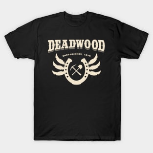 Deadwood. Established 1876 T-Shirt